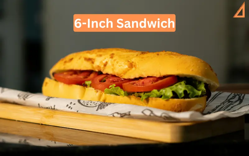 6-Inch Sandwich