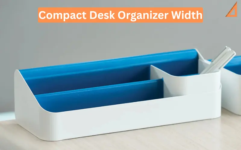 Compact Desk Organizer Width