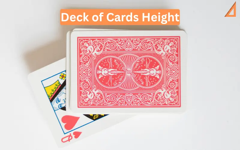 Deck of Cards Height