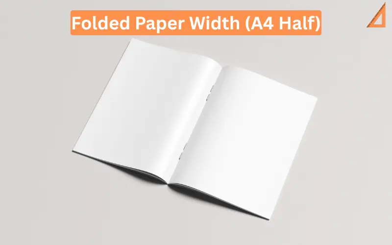 Folded Paper Width (A4 Half)