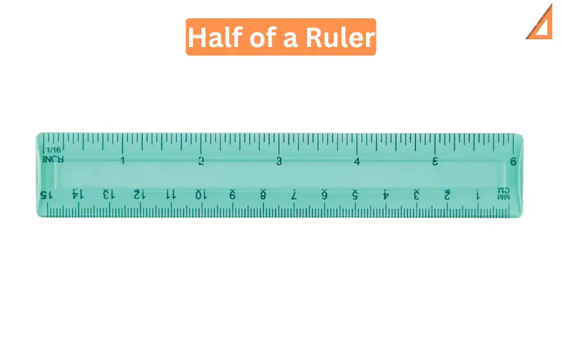 Half of a Ruler