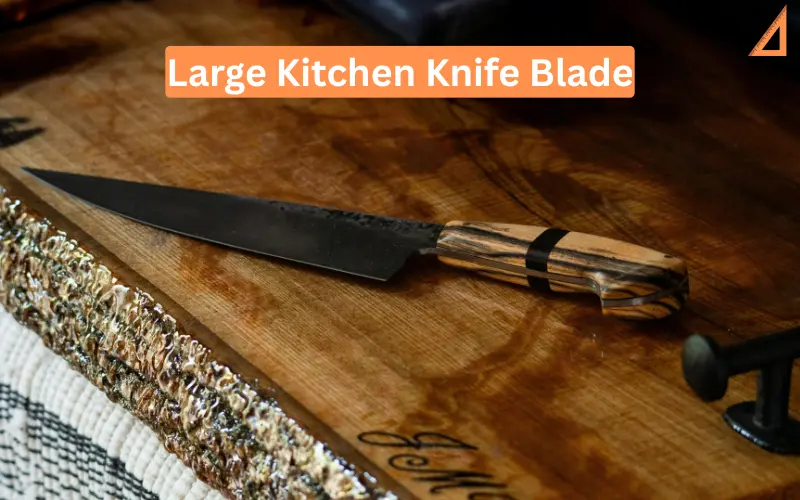 Large Kitchen Knife Blade