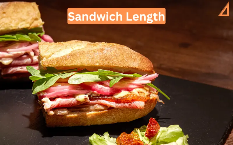 Sandwich Length