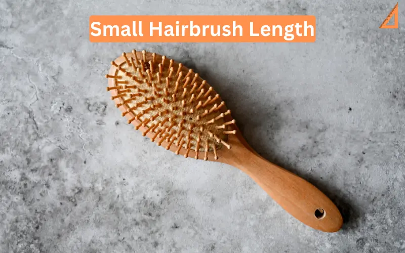 Small Hairbrush Length