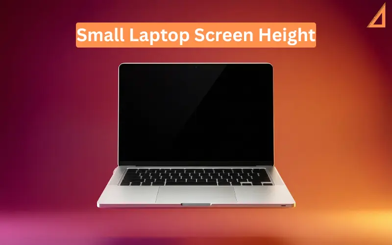 Small Laptop Screen Height