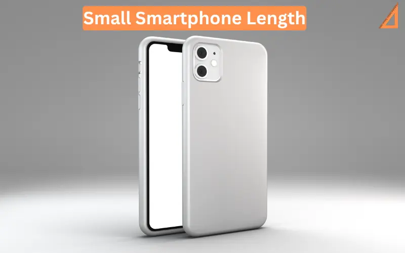 Small Smartphone Length
