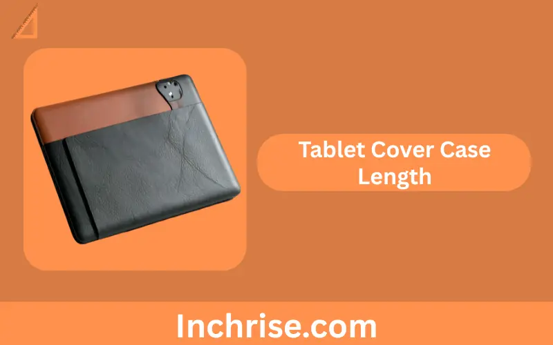 Tablet Cover Case Length