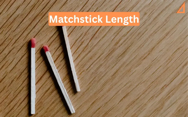 Matchstick Length