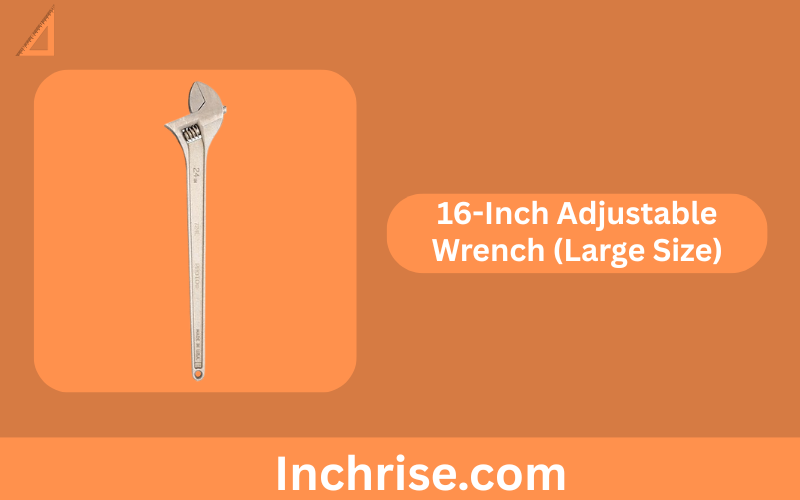 16-Inch Adjustable Wrench (Large Size)