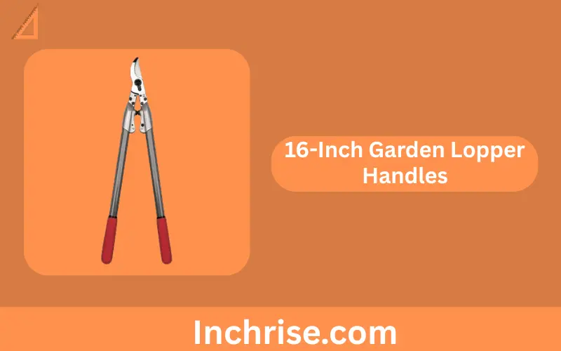 16-Inch Garden Lopper Handles
