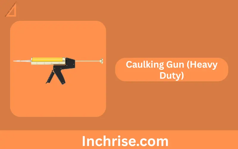 Caulking Gun (Heavy Duty)
