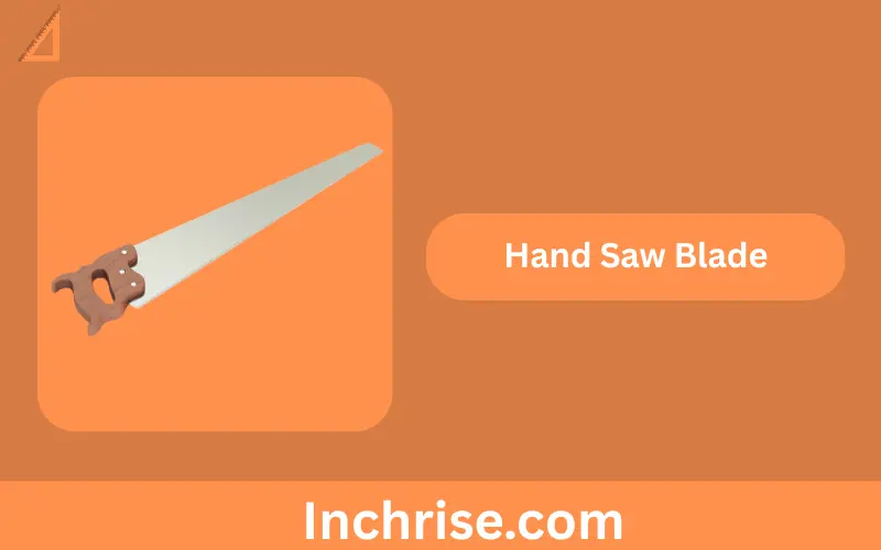 Hand Saw Blade