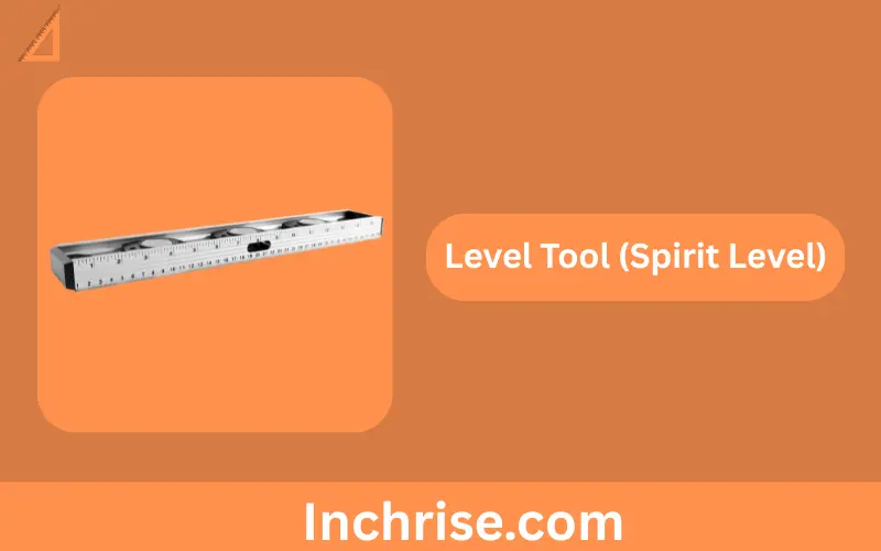 Level Tool (Spirit Level)